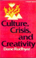 Culture, Crisis, and Creativity (Quest Book) 083560487X Book Cover