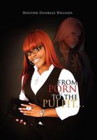From Porn to the Pulpit... 1456883461 Book Cover