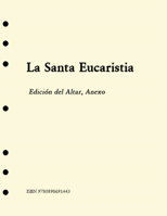 La Santa Eucaristia: Altar Edition 0898691443 Book Cover