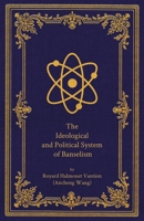 The Ideological and Political System of Banselism 1639884866 Book Cover