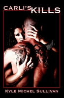 Carli's Kills 1737633132 Book Cover