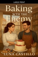 Baking With the Enemy B0FYP1K14K Book Cover