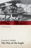 The Way of the Eagle (WWI Centenary Series) 1612003907 Book Cover