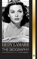Hedy Lamarr: The biography and life of a beautiful Actress and Inventor 9464902620 Book Cover
