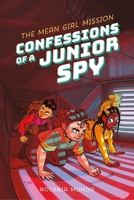 Confessions of a Junior Spy: The Mean Girl Mission 1250363829 Book Cover