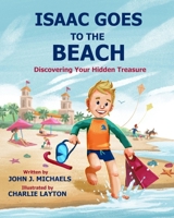 Isaac Goes to the Beach: Discovering Your Hidden Treasure B0FD61TYR5 Book Cover