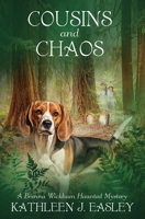 Cousins and Chaos: A Brenna Wickham Haunted Mystery (The Brenna Wickham Haunted Mystery Series) B0GPQJTVTR Book Cover