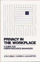 Privacy in the Workplace: A Guide for Human Resource Managers 0899304737 Book Cover