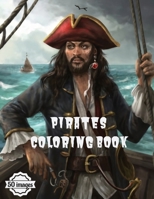 Pirates Coloring Book: A collection of 50 beautifully crafted illustrations, each tailored to accommodate a spectrum of artistic skills. B0CNKKVQBD Book Cover