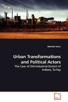 Urban Transformations and Political Actors 3639132629 Book Cover
