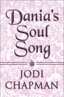 Dania's Soul Song 1615828974 Book Cover