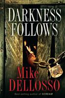 Darkness Follows 1616382740 Book Cover