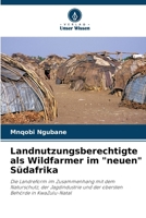 Landnutzungsberechtigte als Wildfarmer im "neuen" Südafrika (German Edition) 6207707974 Book Cover
