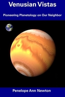 Venusian Vistas: Pioneering Planetology on Our Neighbor B0DWX5CWDG Book Cover