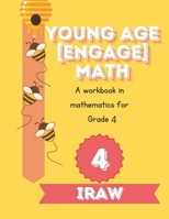Young age [Engage] Math - Grade 4 : Math (Young Age [Engage] Maths - IRAW) B0DSRY8WKL Book Cover