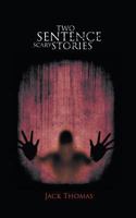 Two Sentence Scary Stories 1621374548 Book Cover