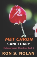 Met-Chron Sanctuary (Metamorphosis Chronicles) 0692767452 Book Cover