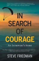 In Search of Courage : An Introvert's Struggle with Addictive Behaviors 1734221135 Book Cover