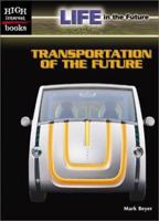Transportation of the Future 0516239201 Book Cover