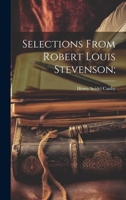 Selections From Robert Louis Stevenson; 102215401X Book Cover