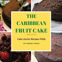 The Caribbean Fruit Cake B09PJVV75X Book Cover