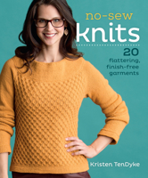 No-Sew Knits: 20 Flattering, Finish-Free Garments 1620336243 Book Cover