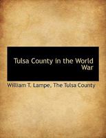 Tulsa County in the World War B0BMZKWDZZ Book Cover