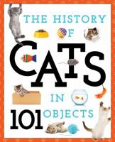 The History of Cats in 101 Objects 1942556640 Book Cover