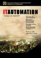 IT Automation: The Quest for Lights Out 0130137863 Book Cover