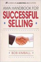 AMA Handbook For Successful Selling 0844235911 Book Cover