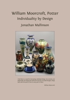 William Moorcroft, Potter: Individuality by Design 1805110535 Book Cover