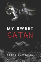 My Sweet Satan 1502539241 Book Cover