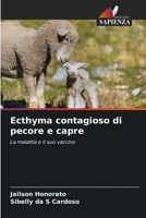Ecthyma contagioso di pecore e capre: La malattia e il suo vaccino 6206318419 Book Cover