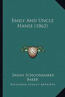 Emily And Uncle Hanse 1120278511 Book Cover