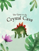 The Quest To The Crystal Cave B0G651Y73Z Book Cover