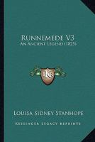 Runnemede V3: An Ancient Legend 0548809208 Book Cover