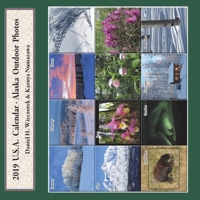 2019 U.S.A. Calendar - Alaska Outdoor Photos 099698108X Book Cover