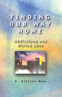 Finding Our Way Home: Addictions and Divine Love 0836192621 Book Cover