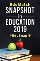EduMatch® Snapshot in Education 2019: #EduSnap19 1970133511 Book Cover