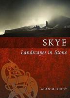 Skye: Landscapes in Stone 178027372X Book Cover