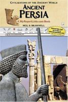 Ancient Persia: A Myreportlinks.Com Book (Civilizations of the Ancient World) 0766052516 Book Cover