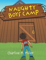 Naughty Boys Camp 1525592963 Book Cover