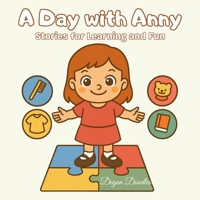 A Day with Anny - Stories for Learning and Fun: Illustrated Daily Routines for Autistic and Special Needs Girls – Gentle Learning with Anny B0FV3CHM7P Book Cover