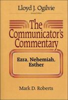 Ezra and Esther (Comunicators's Commentry) 0849904161 Book Cover