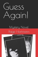 Guess Again!: Mystery Novel B0GPHGCB65 Book Cover