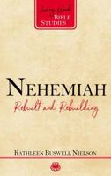 Nehemiah: Rebuilt and Rebuilding 1629955906 Book Cover