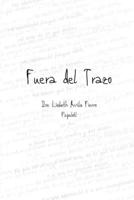 Fuera del Trazo (Spanish Edition) B08BWFKHLK Book Cover