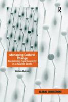 Managing Cultural Change: Reclaiming Synchronicity in a Mobile World 1138268593 Book Cover