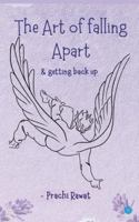 The Art of Falling Apart (And Getting Back Up) 9371393408 Book Cover