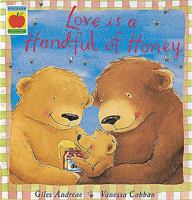 Love Is a Handful of Honey 1888444584 Book Cover